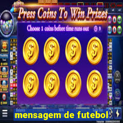 mensagem de futebol